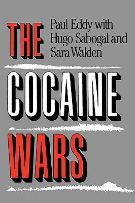 The Cocaine Wars by Paul Eddy