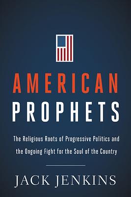 American Prophets by Jack Jenkins