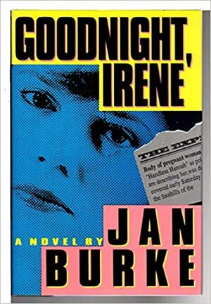 Goodnight, Irene by Jan Burke