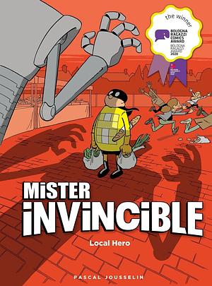 Mr. Invincible: Local Hero by Pascal Jousselin, Mike Kennedy