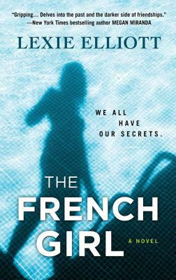 The French Girl by Lexie Elliott