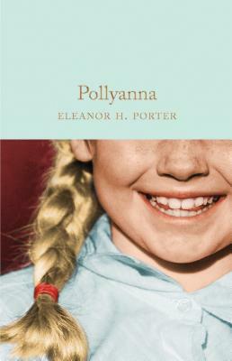 Pollyanna by Eleanor H. Porter