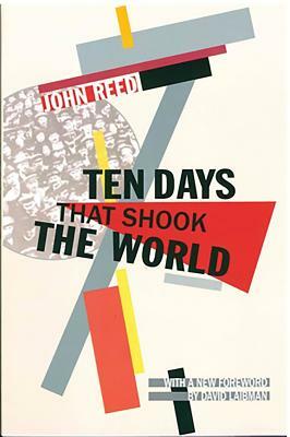 Ten Days That Shook the World by John Reed