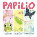 Papilio by Ben Clanton, Andy Chou Musser, Corey R. Tabor