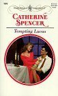 Tempting Lucas by Catherine Spencer