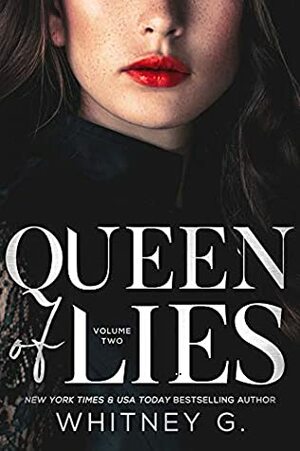 Queen of Lies by Whitney G.
