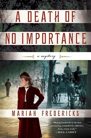 A Death of No Importance by Mariah Fredericks