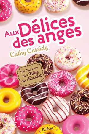 Aux délices des anges by Cathy Cassidy