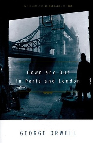 Puilla paljailla Pariisissa ja Lontoossa by George Orwell