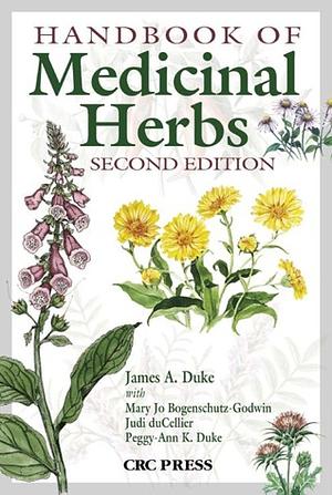 Handbook of Medicinal Herbs by James A. Duke