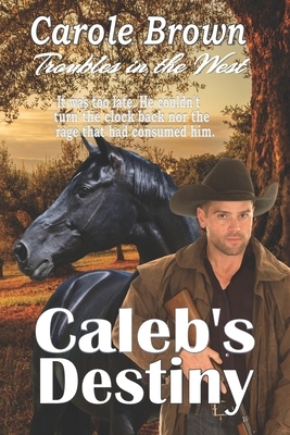 Caleb's Destiny by Carole Brown