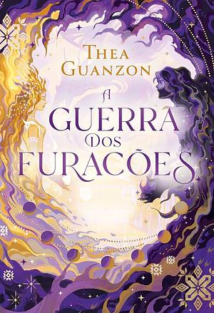 A Guerra dos Furacões by Thea Guanzon