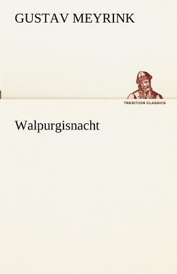 Walpurgisnacht by Gustav Meyrink