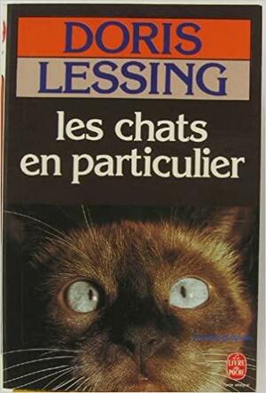 Les chats en particulier by Doris Lessing