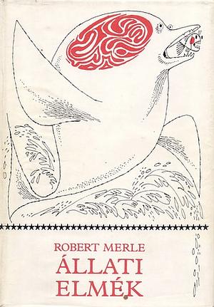 Állati elmék by Robert Merle
