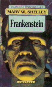 Frankenstein  by Mary Shelley