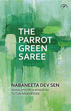 The Parrot Green Saree by Nabaneeta Dev Sen
