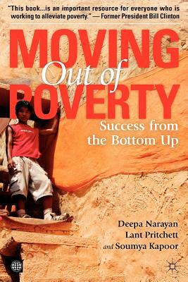 Moving Out of Poverty (Volume 2): Success from the Bottom Up by Deepa Narayan, Soumya Kapoor, Lant Pritchett