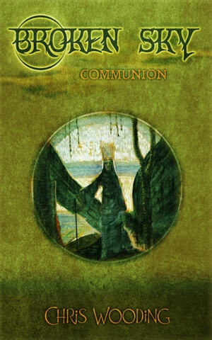 Communion by Chris Wooding
