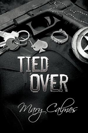 Tied Over by Mary Calmes