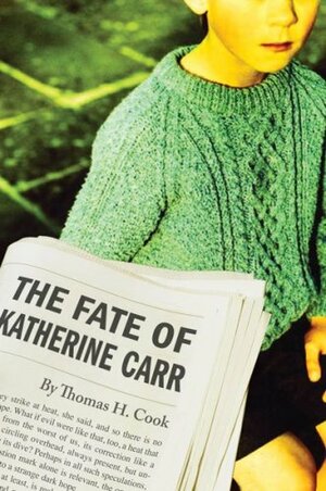 The Fate of Katherine Carr by Thomas H. Cook