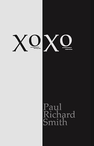Xoxo by Paul Richard Smith
