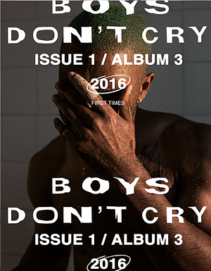 Boys Don't Cry by Frank Ocean