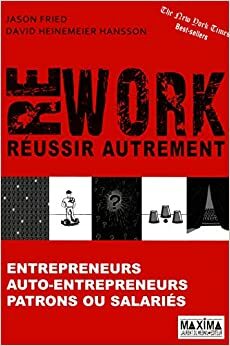 Rework : Réussir autrement by Jason Fried