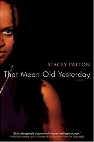 That Mean Old Yesterday by Stacey Patton