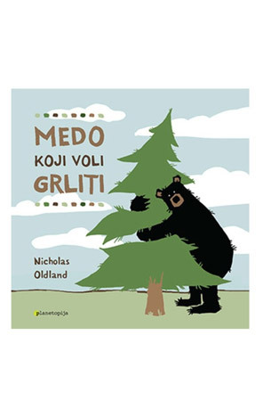 Medo koji voli grliti by Nicholas Oldland