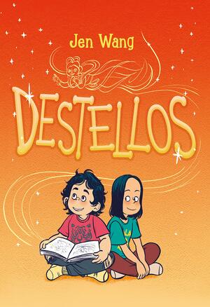 Destellos by Julia Osuna Aguilar, Jen Wang