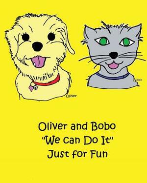 Oliver and Bobo We can Do It Just for Fun by Mary
