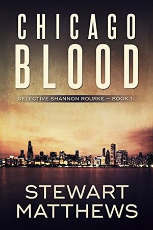 Chicago Blood by Stewart Matthews