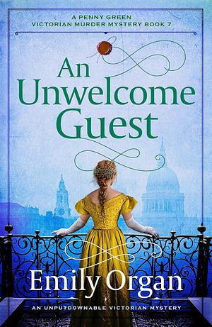 An Unwelcome Guest by Emily Organ