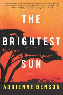 The Brightest Sun by Adrienne Benson