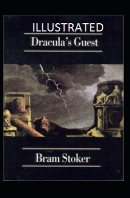 Dracula's Guest Illustrated by Bram Stoker