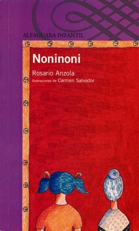 Noninoni by Rosario Anzola