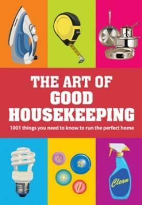 The Art Of Good Housekeeping (Good Housekeeping) by Good Housekeeping
