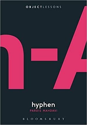 Hyphens & Hashtags: The Stories Behind the Symbols on Our Keyboard by Claire Cock-Starkey