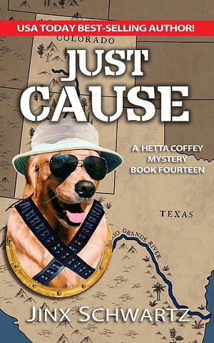 Just Cause by Jinx Schwartz, Jinx Schwartz