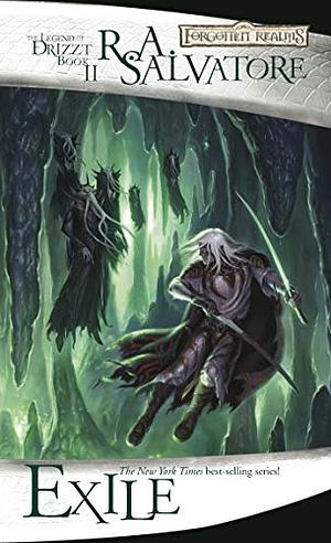 Exile: Part 2 (Forgotten Realms: The Legend of Drizzt, Book II) Publisher: Wizards of the Coast by R.A. Salvatore