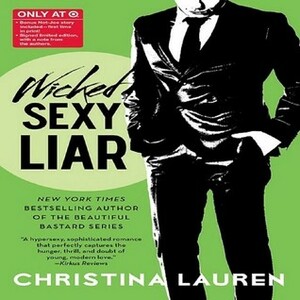 Wicked Sexy Liar / Not Joe's Not So Short Short by Christina Lauren
