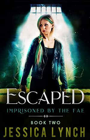 Escaped by Jessica Lynch