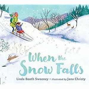 When the Snow Falls with read along CD by Linda Booth Sweeney