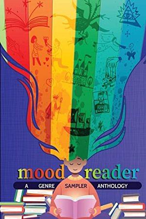 Mood Reader: A Genre Sampler Anthology by Persephone Jayne