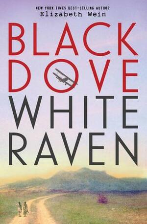 Black Dove White Raven by Elizabeth Wein