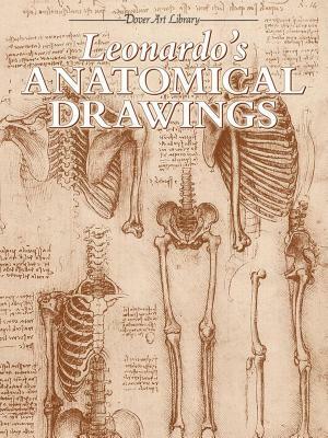 Leonardo's Anatomical Drawings by Leonardo Da Vinci