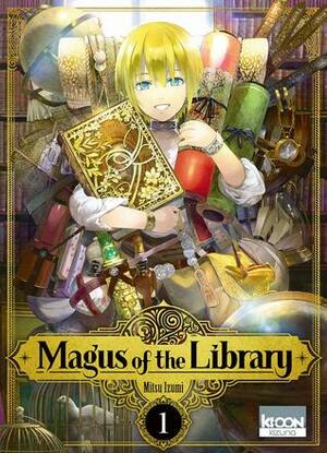 Magus of the Library, tome 1 by Mitsu Izumi