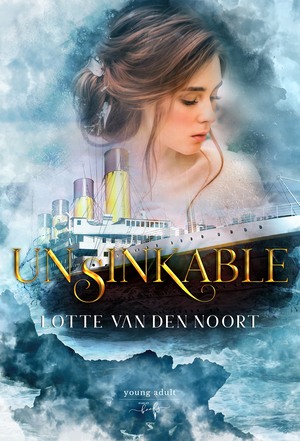 Unsinkable by Lotte van den Noort