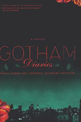 Gotham Diaries by Tonya Lewis Lee, Crystal McCrary-Anthony